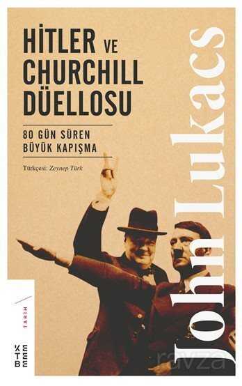 Hitler ve Churchill Düellosu - Ketebe Yayınevi