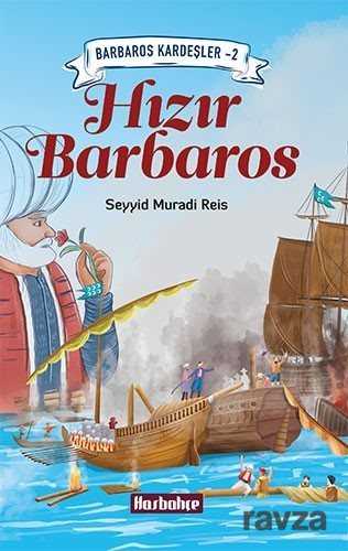 Hızır Barbaros - Hasbahçe