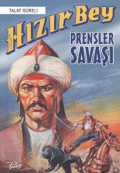 Hızır Bey: Prensler Savaşı - Presstij Kitap