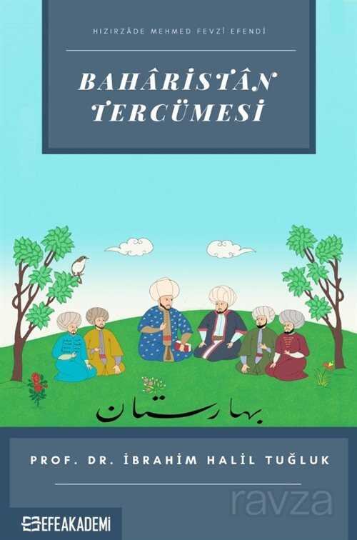 Hızırzade Mehmet Fevzî Efendi Baharistan Tercümesi - 1