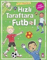 Hızlı Taraftara Futbol - Timaş Çocuk Yayınları
