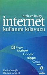 Hızlı ve Kolay İnternet Kulanım Kılavuzu - Alfa Yayınları
