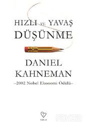 Hızlı ve Yavaş Düşünme - Varlık Yayınları