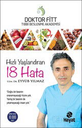Hızlı Yaşlandıran 18 Hata - Hayat Yayınları