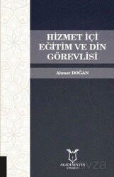Hizmet İçi Eğitim ve Din Görevlisi - Akademisyen Kitabevi