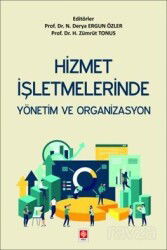 Hizmet İşletmelerinde Yönetim ve Organizasyon - Ekin Kitabevi Yayınları (Bursa)