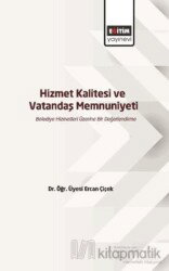 Hizmet Kalitesi ve Vatandaş Memnuniyeti - Eğitim Kitabevi
