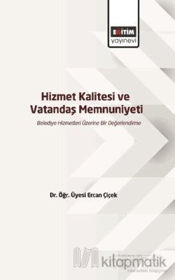 Hizmet Kalitesi ve Vatandaş Memnuniyeti - 1