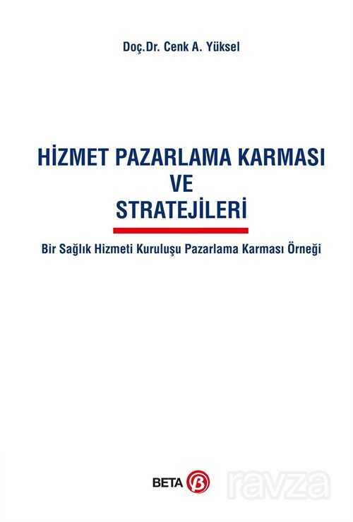 Hizmet Pazarlama Karması ve Stratejileri - 1