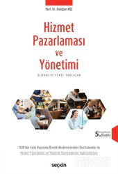 Hizmet Pazarlaması ve Yönetimi - Seçkin Yayıncılık