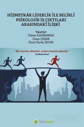 Hizmetkar Liderlik ile Belirli Psikolojik İş Çıktıları Arasındaki İlişki - Hiper Yayın