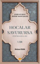 Hocalar Savurursa Fesübhanellah 1.Cilt / Eğri Oturup Doğru Konuşalım - Gündoğdu Yayınevi