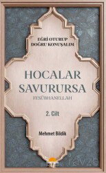Hocalar Savurursa Fesübhanellah 2.Cilt / Eğri Oturup Doğru Konuşalım - Gündoğdu Yayınevi