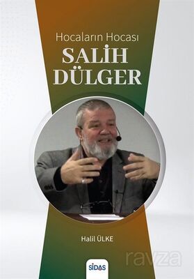 Hocaların Hocası Salih Dülger - 1