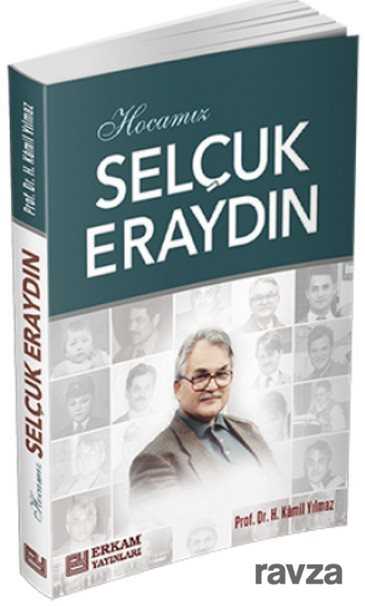 Hocamız Selçuk Eraydın - Erkam Yayınları