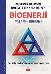 Holistik Tıp Anlayışıyla Bioenerji - New Age Yayınları