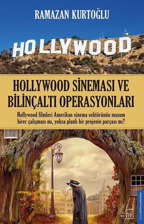 Hollywood Sineması ve Bilinçaltı Operasyonları - Destek Yayınları