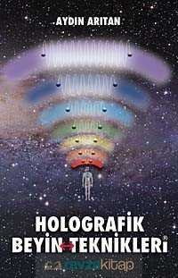 Holografik Beyin Teknikleri - 3