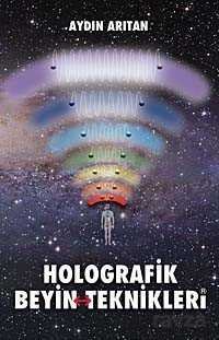 Holografik Beyin Teknikleri - 1