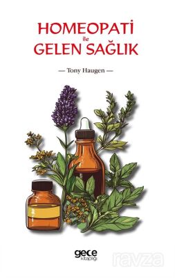 Homeopati ile Gelen Sağlık - 1