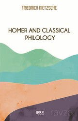 Homer And Classical Philology - Gece Kitaplığı