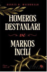 Homeros Destanları ve Markos İncili - Tin Yayınları