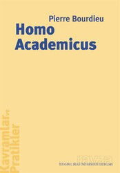 Homo Academicus - İstanbul Bilgi Üniversitesi Yayınları