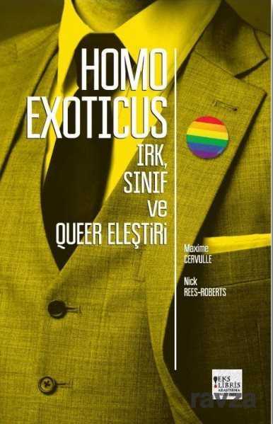 Homo Exoticus Irk, Sınıf ve Queer Eleştirisi - Ekslibris
