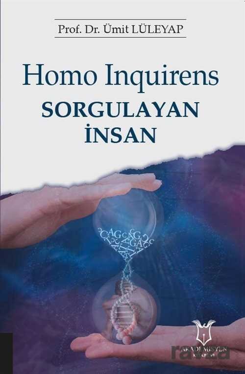 Homo Inquirens Sorgulayan İnsan - 1