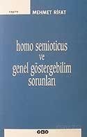 Homo Semioticus ve Genel Göstergebilim Sorunları - 1