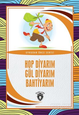 Hop Diyarım Gül Diyarım Bahtiyarım - 1