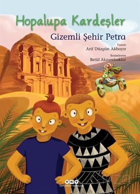 Hopalupa Kardeşler 4 / Gizemli Şehir Petra - 1