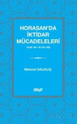 Horasan'da İktidar Mücadeleleri (H.86-180 / M.705-796) - İlahiyat Yayınları