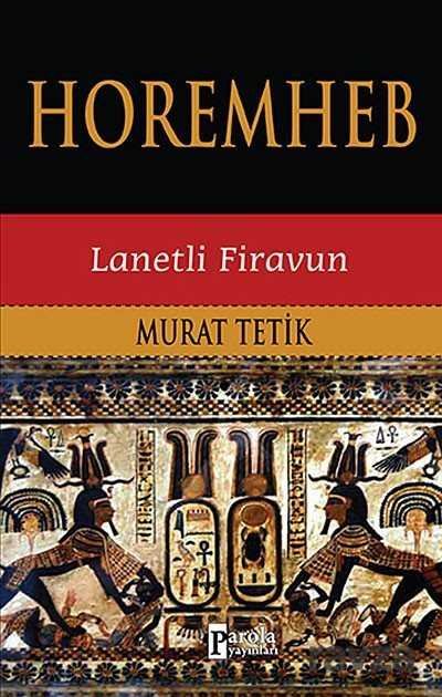 Horemheb - Lanetli Firavun - 1