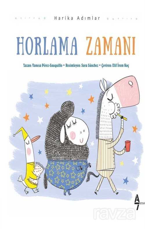 Horlama Zamanı - A7 Kitap
