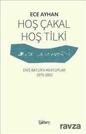 Hoş Çakal Hoş Tilki : Enis Batur'a Mektuplar 1975-2002 - 1