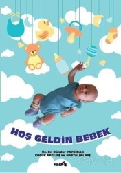 Hoş Geldin Bebek - Presstij Kitap