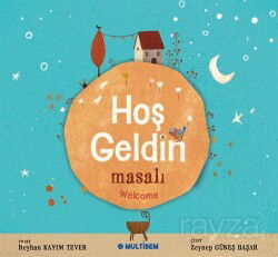 Hoş Geldin Masalı Welcome - Multibem Yayınları