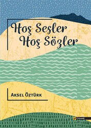 Hoş Sesler, Hoş Sözler - Çitlembik Yayınları