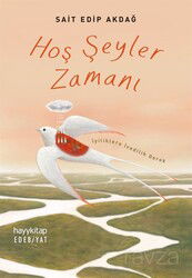 Hoş Şeyler Zamanı - Hayy Kitap - Kampanya