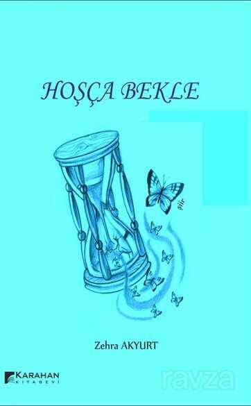 Hoşça Bekle - Karahan Kitabevi