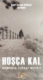 Hoşça Kal Demenin Sırası Mıydı? - 1