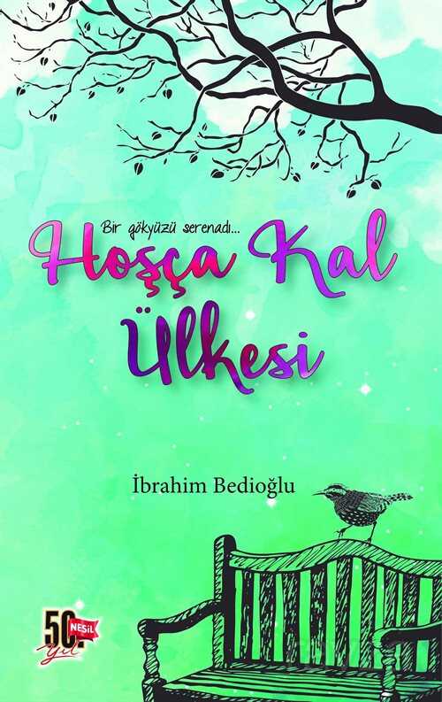 Hoşça Kal Ülkesi - Nesil Yayınları