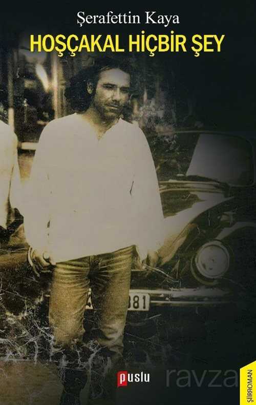 Hoşçakal Hiçbir Şey - Puslu Yayıncılık