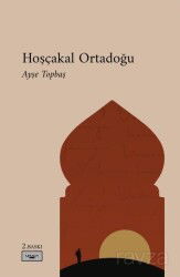 Hoşçakal Ortadoğu - İyidüşün Yayınları