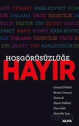 Hoşgörüsüzlüğe Hayır - Alfa Yayınları