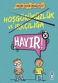 Hoşgörüsüzlük ve Irkçılığa Hayır!! / Nelere Hayır Demeliyiz? - 1