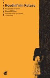Houdini'nin Kutusu Kaçış Sanatı Üzerine - Ayrıntı Yayınları
