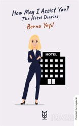 How May I Assist You?The Hotel Diaries - Yason Yayıncılık