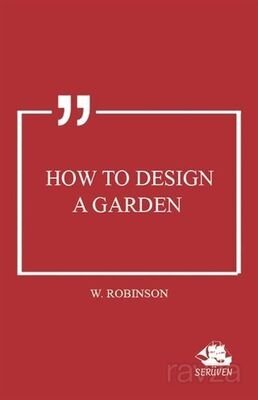 How to Design a Garden - 1